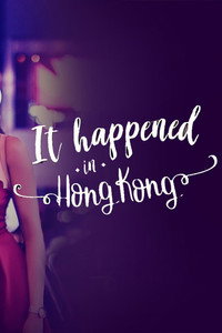 Постер сериала «It Happened In Hong Kong (2018)» — (3 из 6)