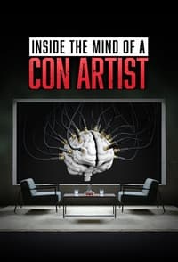 tv show poster Inside+the+Mind+of+a+Con+Artist 2022