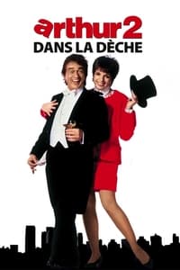 Arthur 2 : Dans la dèche (1988)