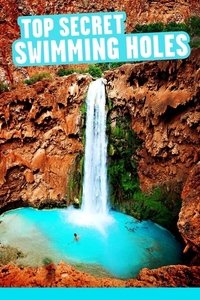 Top Secret Swimming Holes - Season 1