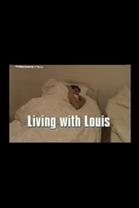 Living with Louis (2002)