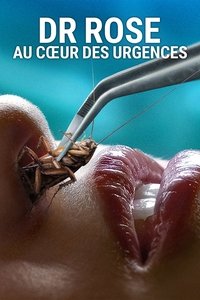 Poster de Dr Rose : Au cœur des urgences