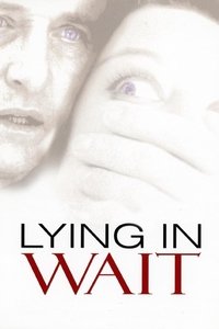 Lying in Wait - 2001