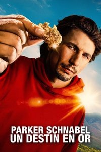 Poster de Parker Schnabel : Un destin en or