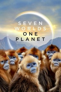 tv show poster Seven+Worlds%2C+One+Planet 2019