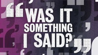 «Was It Something I Said? (2013)» — обои к сериалу #1