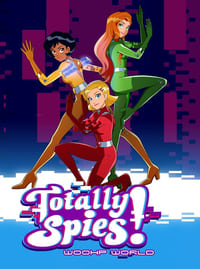 Poster de Totally Spies! WOOHP World