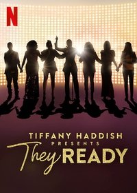 tv show poster Tiffany+Haddish+Presents%3A+They+Ready 2019