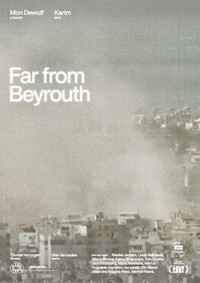 Imagem do Filme Far from Beyrouth