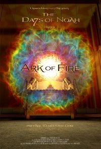 Watch The Days of Noah Part 4: Ark of Fire 123Movies