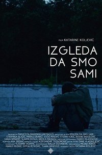 Izgleda da smo sami (2015)