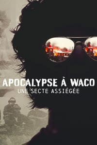 Apocalypse à Waco : Une secte assiégée (2023)
