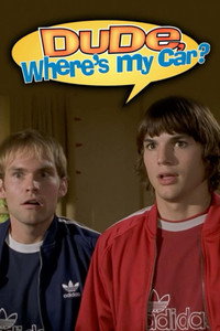 Постер фильма «Где моя тачка, чувак? (2000)» — (10 из 35)