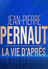 Jean-Pierre Pernaut, la vie d'après (2021)