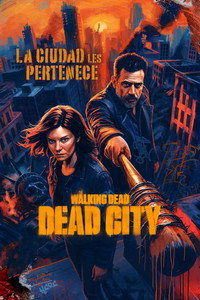 The Walking Dead: Dead City