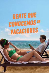 poster_Gente que conocemos en vacaciones