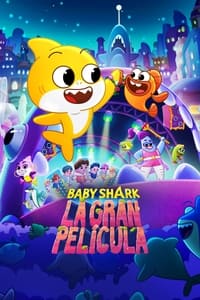 Poster de Baby Shark, La Gran Película