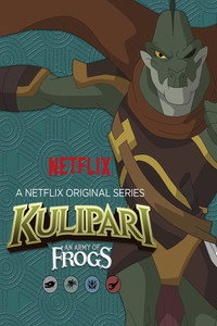 Постер мультсериала «Kulipari: An Army of Frogs (2016 - 2023)» — (13 из 21)