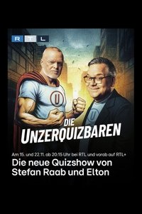 Die Unzerquizbaren