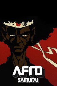 Постер аниме «Афросамурай (2007)» — (12 из 41)