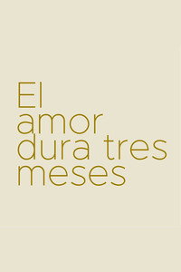 Постер фильма «El Amor Dura Tres Meses (2018)» — (2 из 3)