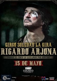 Arjona Circo Soledad en Vivo