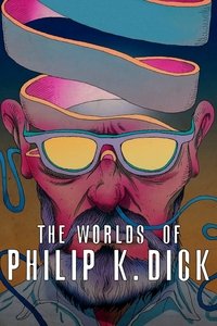 Les Mondes de Philip K. Dick