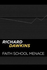 Faith School Menace? (2010)