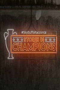 #SkyBuffaRacconta - Storie di Champions