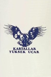 Kartallar Yüksek Uçar (1983)