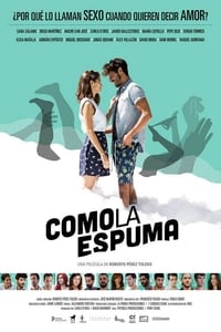 Como la espuma (2017)