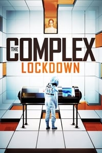 Poster de The Complex: Lockdown