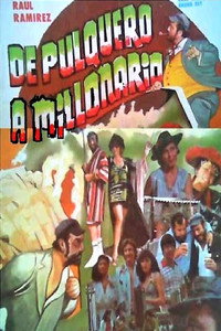 Постер фильма «De pulquero a millonario (1982)» — (2 из 3)