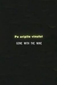 Pe aripile vinului (2002)