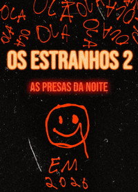 OS ESTRANHOS 2: PRESAS DA NOITE subtitle poster