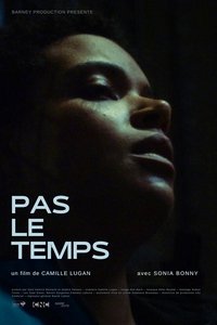 Pas le temps (2022)