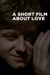 Постер фильма «Короткий фильм о любви (1988)» — (8 из 30)