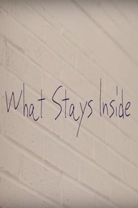 What Stays Inside (2018)