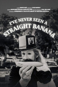 I've Never Seen a Straight Banana (2025) poster