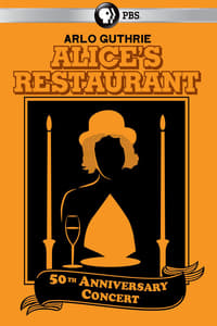 Arlo Guthrie - Alice’s Restaurant 50th Anniversary Concert With Arlo Guthrie