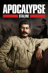 tv show poster Apocalypse%3A+Stalin 2015