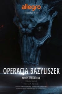 Legendy Polskie: Operacja Bazyliszek (2016)