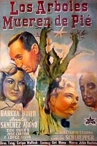 Постер фильма «Los árboles mueren de pie (1951)» — (2 из 3)