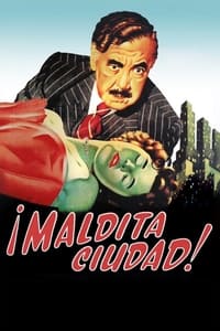 Poster de ¡Maldita Ciudad! Una comedia dramática