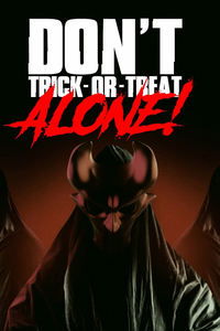 Don't Trick-Or-Treat Alone! (2022)