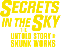 Логотип фильма «Secrets in the Sky: The Untold Story of Skunk Works (2019)» — (1 из 7)