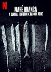 Marea blanca: La surrealista historia de Rabo de Peixe