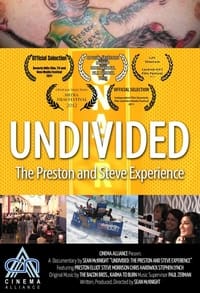 Undivided: The Preston and Steve Experience (2015)