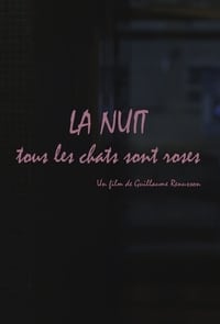 La nuit, tous les chats sont roses (2015)