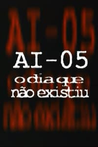 AI-5 - O Dia que Não Existiu - 2001